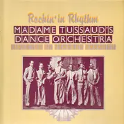 LP - Madame Tussaud's Dance Orchestra - Rockin' In Rhythm