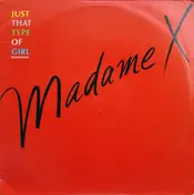 Madame X - Just That Type Of Girl (Extended Remix)