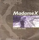 12'' - Madame-X - Move Your Body