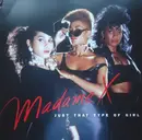12inch Vinyl Single - Madame X - Just That Type Of Girl