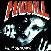 Madball - Ball Of Destruction