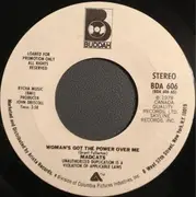 7inch Vinyl Single - Madcats - Woman's Got The Power Over Me