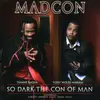 CD - Madcon - So Dark The Con Of Man
