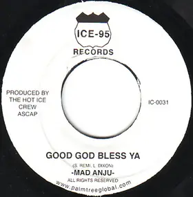 Madd Anju - Good God Bless Ya / Rocky Relationship