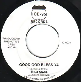 Madd Anju - Good God Bless Ya / Rocky Relationship