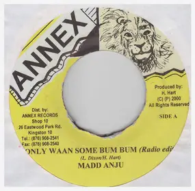 Madd Anju - Only Waan Some Bum Bum