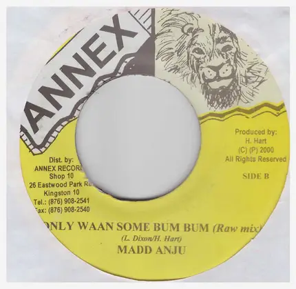 Madd Anju - Only Waan Some Bum Bum