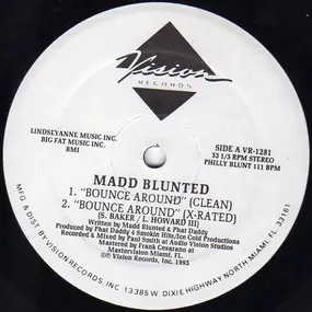 Madd Blunted - Bounce Around