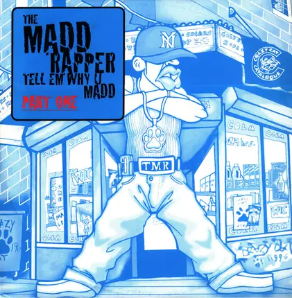Madd Rapper - Tell Em Why U Madd Part One