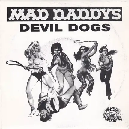 Mad Daddys / The Devil Dogs - I'm Not Your Steppin' Stone / Ragdoll