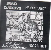 Mad Daddys - Hanky Panky / Prostitute