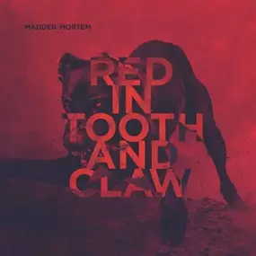 Madder Mortem - Red in Tooth and Claw