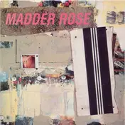 Madder Rose - Beautiful John / Baby Gets High