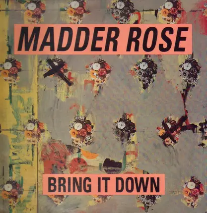 Madder Rose - Bring It Down