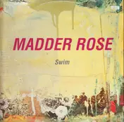Madder Rose - Swim