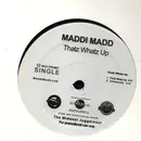 12inch Vinyl Single - Maddi Madd - Holla Back / Thatz Whatz Up - Promo