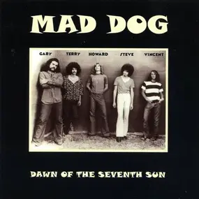 Mad Dog - Dawn Of The Seventh Sun