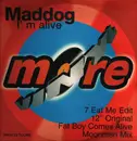 12inch Vinyl Single - Maddog - I'm Alive