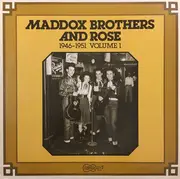 LP - Maddox Brothers And Rose - 1946-1951 Volume 1