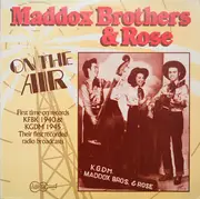 LP - Maddox Brothers And Rose - On The Air: 1940 And 1945 - Mono