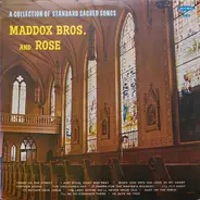 Maddox Brothers And Rose - A Collection Of Standard Sacred Songs