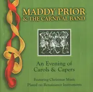 Maddy Prior & The Carnival Band - An Evening Of Carols & Capers