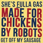 Made For Chickens By Robots