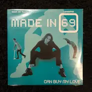 Made In 69 - Can Buy My Love