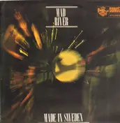 Made In Sweden - Mad River