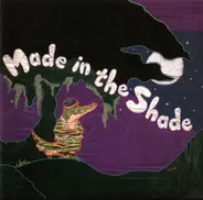 Made In The Shade - Made In The Shade