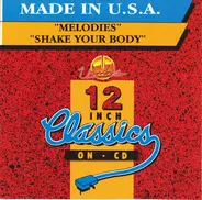 Made In USA - Melodies / Shake Your Body