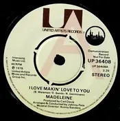 Madeleine - I Love Makin' Love To You