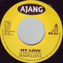 7inch Vinyl Single - Madeleine - My Love