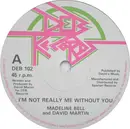 7inch Vinyl Single - Madeline Bell And David Martin - I'm Not Really Me Without You