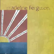 Madeline Ferguson - A Long Walk With No Return