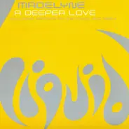 Madelyne - A Deeper Love