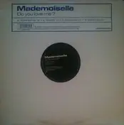 Mademoiselle - Do You Love Me?