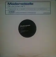 Mademoiselle - Do You Love Me?