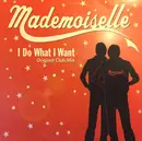 12inch Vinyl Single - Mademoiselle - I Do What I Want