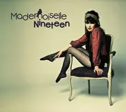 Mademoiselle Nineteen - Mademoiselle Nineteen