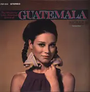 LP - Maderas De Mi Tierra Orchestra , Marimba Orquesta Gallito - The Wonderful Latin-American Sound Of Guatemala