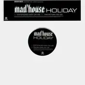 Mad'house - Holiday