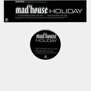 Mad'house - Holiday