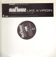 Mad'house - Like A Virgin