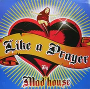 12inch Vinyl Single - Mad'house - Like A Prayer
