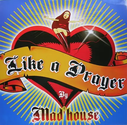 Mad'house - Like a Prayer