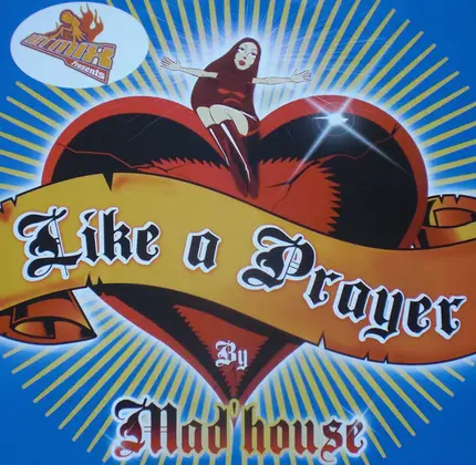 Mad'House - Like a Prayer