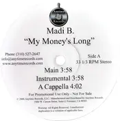 Madi B. - My Money's Long