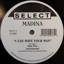12inch Vinyl Single - Madina - I Can Have Your Man