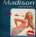 12inch Vinyl Single - Madison Featuring Double B - Just Do It